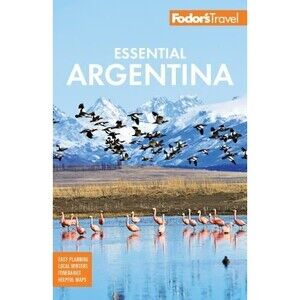 Fodor’s Essential Argentina Travel Guide – Great Used Paperback - South  America